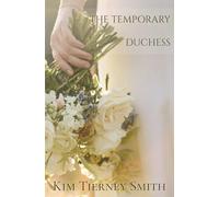 The Temporary Duchess: A Sweet Regency Romance