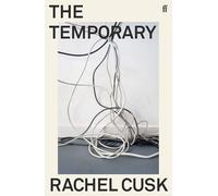 The Temporary: Rachel Cusk