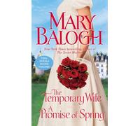 The Temporary Wife/A Promise of Spring: Two Novels in One Volume