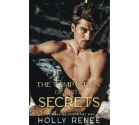 The Temptation of Dirty Secrets (The Boys of Clermont Bay)