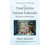 The Temptation of Father Lorenzo: Ten Stories of 1970s Tuscany