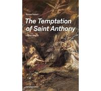 The Temptation of Saint Anthony - A Historical Novel (Complete Edition)