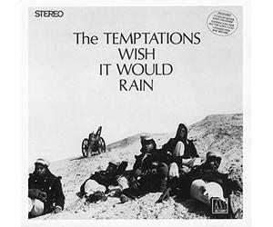 The Temptations - I Wish It Would Rain