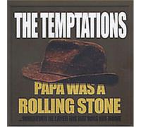The Temptations - Papa Was A Rollin Stone