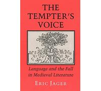 The Tempter's Voice: Language and the Fall in Medieval Literature