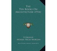 [(The Ten Books on Architecture (1914))] [Author: Vitruvius] published on (September, 2010)