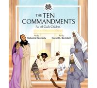 The Ten Commandments : For All God's Children