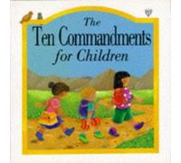 The Ten Commandments for Children