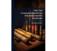 The Ten Commandments in the Nineteenth Century