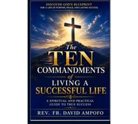 The Ten Commandments of Living a Successful Life