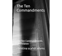 The Ten Commandments: The Ten Commandments for Children
