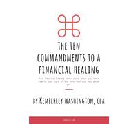 The Ten Commandments to a Financial Healing