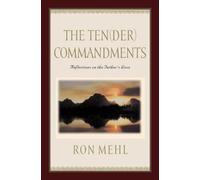 The Ten(Der) Commandments: Reflections on the Father's Love