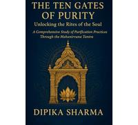 The Ten Gates of Purity: Unlocking the Rites of the Soul