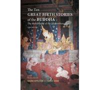 The Ten Great Birth Stories of the Buddha : The Mahanipata of the Jatakatthavanonoana