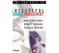 The Ten Keys to Successful Change Management