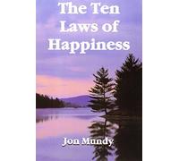 The Ten Laws of Happiness
