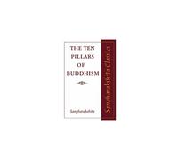 The Ten Pillars of Buddhism (Sangharakshita Classics)
