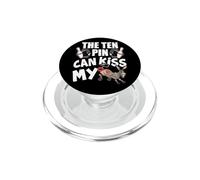 The Ten Pin Can Kiss My Ass - Funny Donkey - Bowlers Bowling PopSockets PopGrip for MagSafe