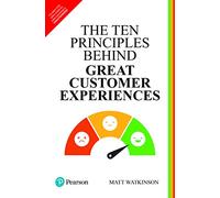 The Ten Principles Behind Great Customer Experiences