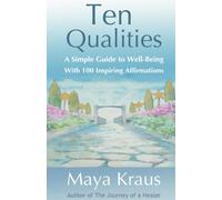 The Ten Qualities: A Simple Guide to Well-Being
