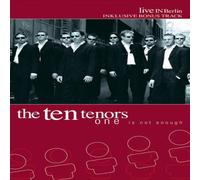 The Ten Tenors - One is not Enough [DVD]