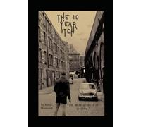 The Ten Year Itch