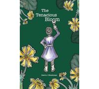 The Tenacious Bloom