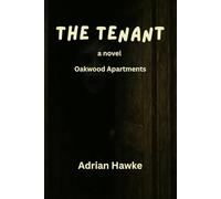 The Tenant: a novel Oakwood Apartments