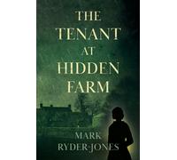 The Tenant at Hidden Farm