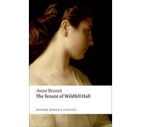 The Tenant of Wildfell Hall (Oxford World's Classics) by Bront?, Anne, McDonagh, Josephine published by Oxford University Press, USA (2008)