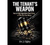The Tenant’s Weapon: How to Fight Algorithmic Rent-Fixing and Win Back Your Money
