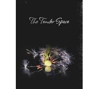 The Tender Space: An album of self-acceptance, reflections and small wonders