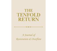 The Tenfold Return: A Matte Journal of Restoration, Overflow & Increase - 6x9, 120 Lined Blank Pages
