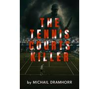 The Tennis Courts Killer