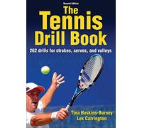 The Tennis Drill Book: (Drill Book 2nd edition)