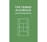 The Tennis Playbook: Where Winning Plays Begin From Concept to Court