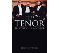 The Tenor - History of a Voice