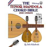 The Tenor Mandola Chord Bible: CGDA Standard Tuning 1,728 Chords (Fretted Friends)