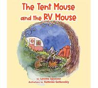 The Tent Mouse and the RV Mouse