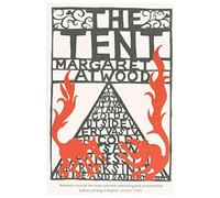 [ The Tent ] [ THE TENT ] BY Atwood, Margaret ( AUTHOR ) Mar-05-2007 Paperback