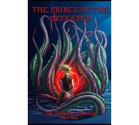 The Tentacles of Destiny: 1 (The Prince of the Defeated)