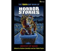 THE TENTH BHF BOOK OF HORROR STORIES: ADVENT OF DOOM