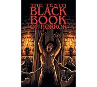 The Tenth Black Book of Horror by Charles Black (Paperback, 2013)