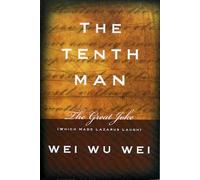 The Tenth Man: The Great Joke (Which Made Lazarus Laugh)