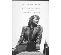 The Tenth Muse: My Life in Food