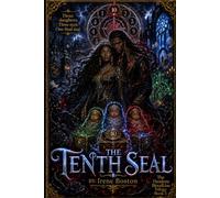 The Tenth Seal: Three daughters. Three eyes. One final seal.: 3 (The Pandora Bloodline Trilogy)
