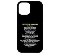 The Tequila Prayer - Funny Agave & Lime Drinking Parody Case for iPhone 12 Pro Max