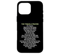 The Tequila Prayer - Funny Agave & Lime Drinking Parody Case for iPhone 16 Pro Max