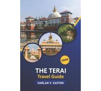 The Terai Travel Guide 2026: Explore Hidden Gems, Wildlife, Temples & Village Life with Detailed Itineraries and Cultural Insights of Nepal’s Heartland